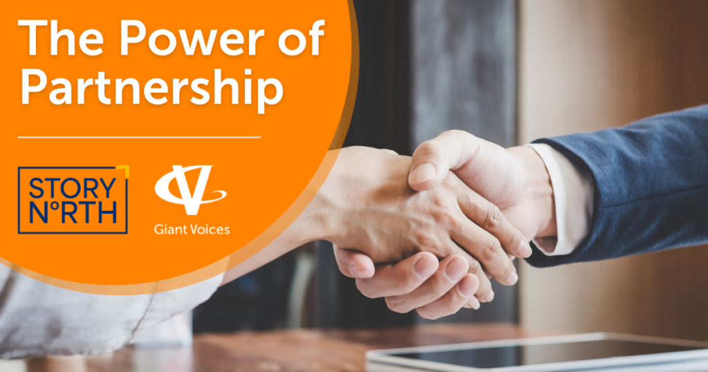 The Power of Partnership | Giant Voices and Story North Productions